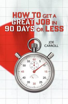 Book cover for How to Get a Great Job in 90 Days or Less