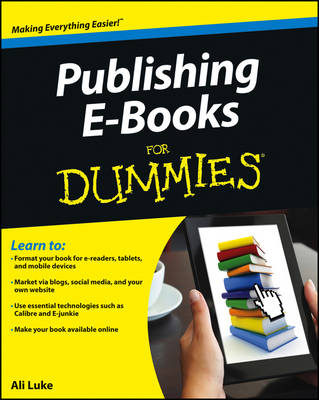 Publishing E-Books For Dummies by Ali Luke