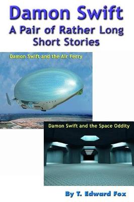Book cover for Damon Swift A Pair of Rather Long Short Stories