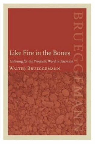 Cover of Like Fire in the Bones