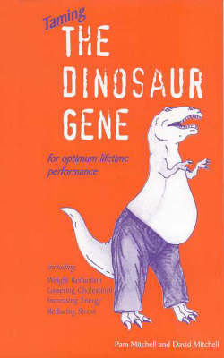 Book cover for Taming the Dinosaur Gene