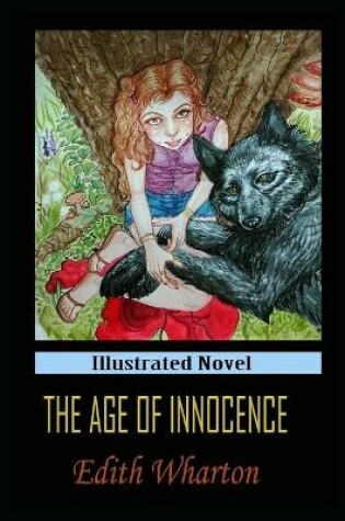 Cover of The Age Of Innocence By Edith Wharton Illustrated Novel