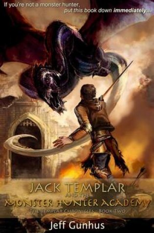 Cover of Jack Templar and the Monster Hunter Academy