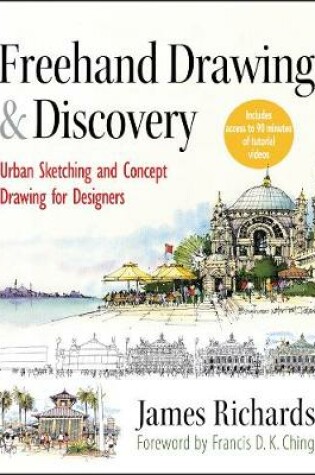 Cover of Freehand Drawing and Discovery – Urban Sketching and Concept Drawing for Designers