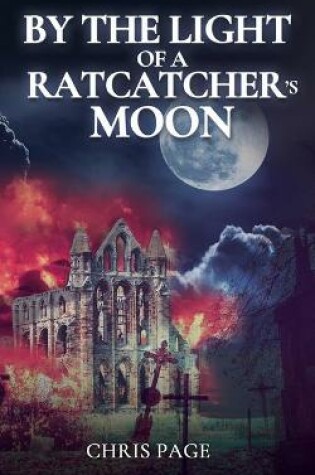 Cover of By the Light of a Ratcatcher's Moon
