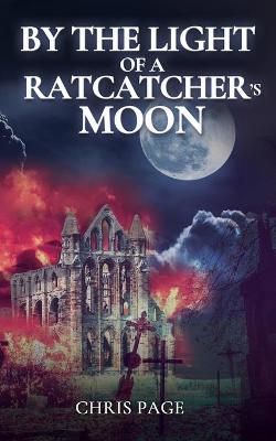 Cover of By the Light of a Ratcatcher's Moon