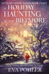 Book cover for A Holiday Haunting at the Biltmore