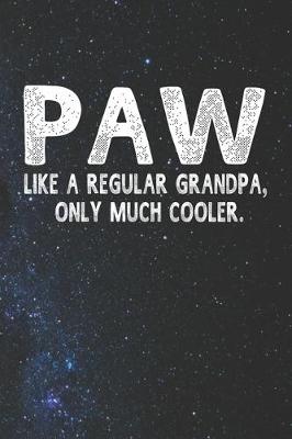 Book cover for Paw Like A Regular Grandpa, Only Much Cooler.