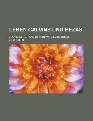 Book cover for Leben Calvins Und Bezas