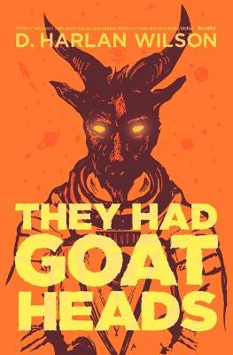Book cover for They Had Goat Heads