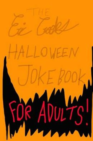 Cover of The Eric Crooks Halloween Joke Book for Adults