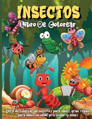 Book cover for Insectos Libro De Colorear