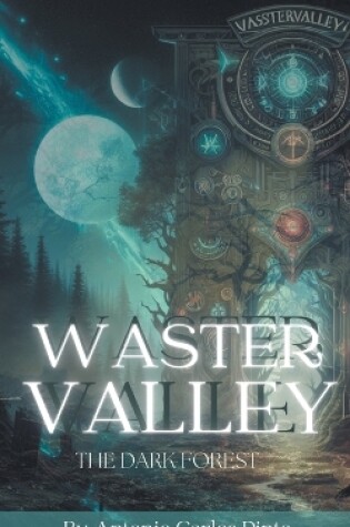 Cover of Waster Valley - The Dark Forest