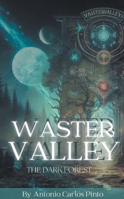 Book cover for Waster Valley - The Dark Forest