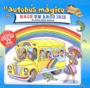 Book cover for El Autobus Magico Hace un Arco Iris