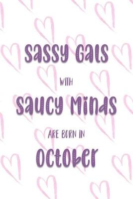 Book cover for Sassy Gals with Saucy Minds are Born In October