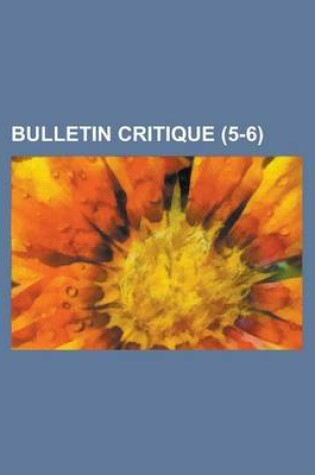 Cover of Bulletin Critique (5-6)