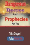 Book cover for Dangerous Decree and Prophecies Part Two