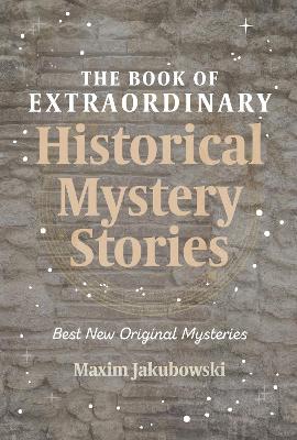 Cover of The Book of Extraordinary Historical Mystery Stories