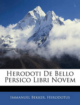 Book cover for Herodoti de Bello Persico Libri Novem