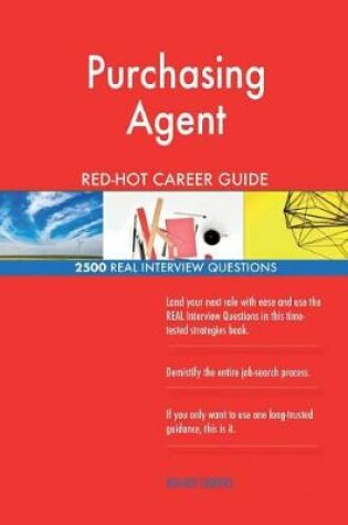 Cover of Purchasing Agent RED-HOT Career Guide; 2500 REAL Interview Questions