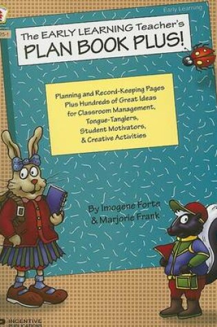 Cover of The Early Learning Teacher's Plan Book Plus!