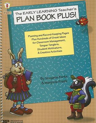 Book cover for The Early Learning Teacher's Plan Book Plus!