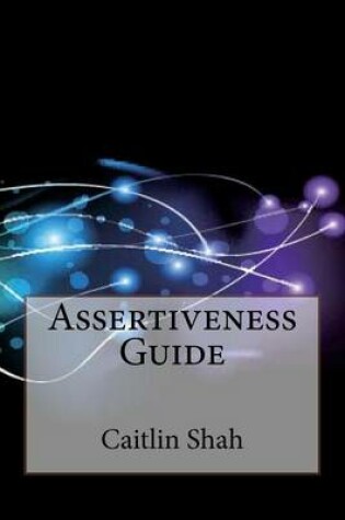 Cover of Assertiveness Guide