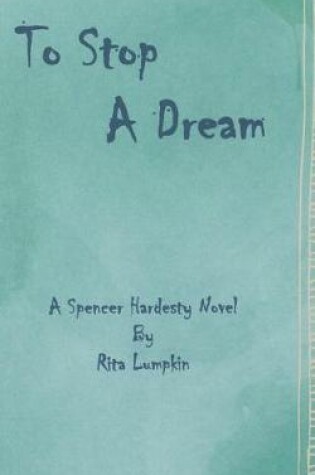 Cover of To Stop A Dream