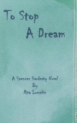 Book cover for To Stop A Dream