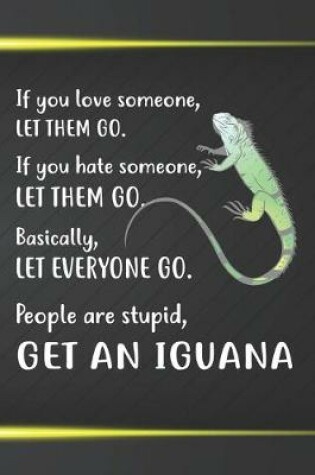 Cover of Get An Iguana Notebook Journal