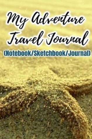 Cover of My Adventure Travel Journal