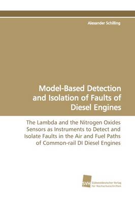 Book cover for Model-Based Detection and Isolation of Faults of Diesel Engines