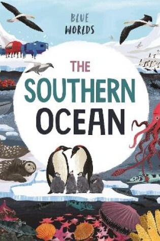 Cover of Blue Worlds: The Southern Ocean