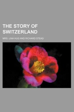 Cover of The Story of Switzerland