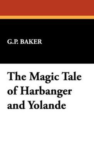 Cover of The Magic Tale of Harbanger and Yolande