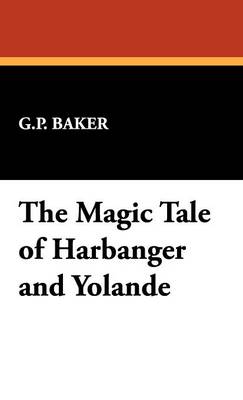 Book cover for The Magic Tale of Harbanger and Yolande