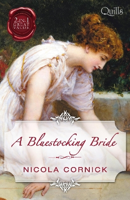 Book cover for Quills - A Bluestocking Bride/The Last Rake In London/The Rake's Mistress