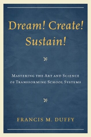 Cover of Dream! Create! Sustain!