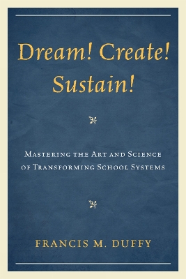 Book cover for Dream! Create! Sustain!