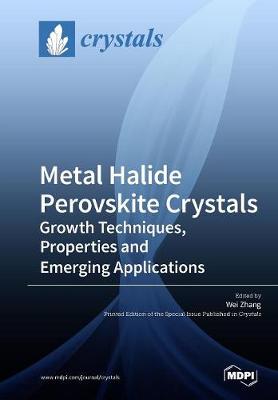 Cover of Metal Halide Perovskite Crystals