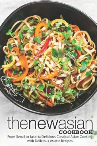 Cover of The New Asian Cookbook