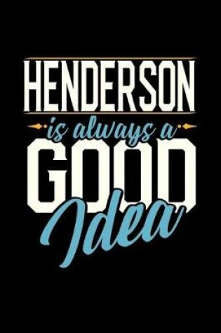 Cover of Henderson Is Always a Good Idea