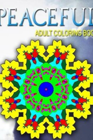 Cover of PEACEFUL ADULT COLORING BOOKS - Vol.2