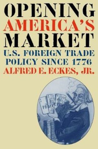 Cover of Opening America's Market