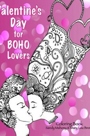 Cover of Valentine's Day for Boho Lovers Coloring Book