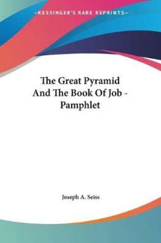 Cover of The Great Pyramid And The Book Of Job - Pamphlet