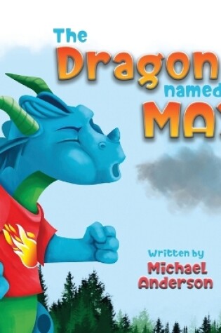 Cover of The Dragon Named Max