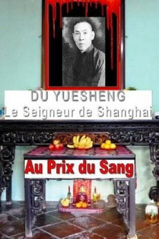 Cover of Du Yuesheng le Seigneur de Shanghai