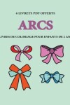 Book cover for Livres de coloriage pour enfants de 2 ans (Arcs)